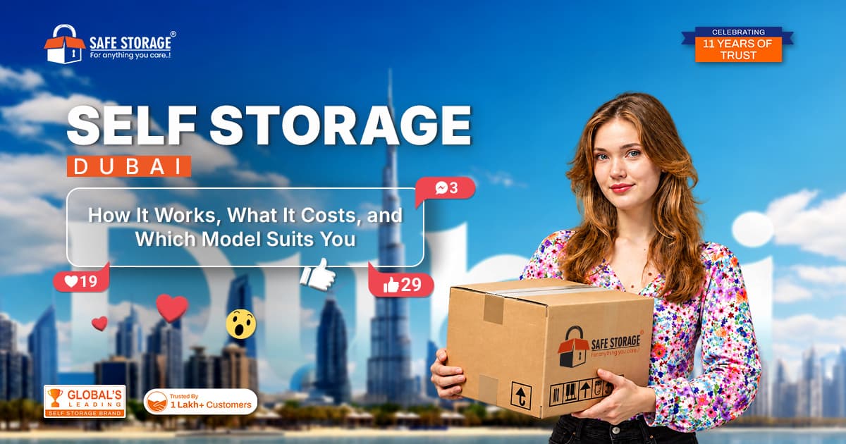 Self Storage Dubai: How It Works, What It Costs, and Which Model Suits You