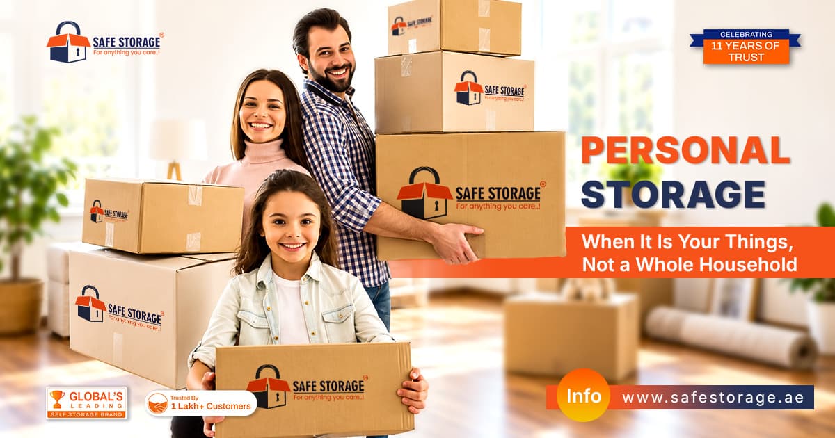 Personal Storage Dubai: When It Is Your Things, Not a Whole Household