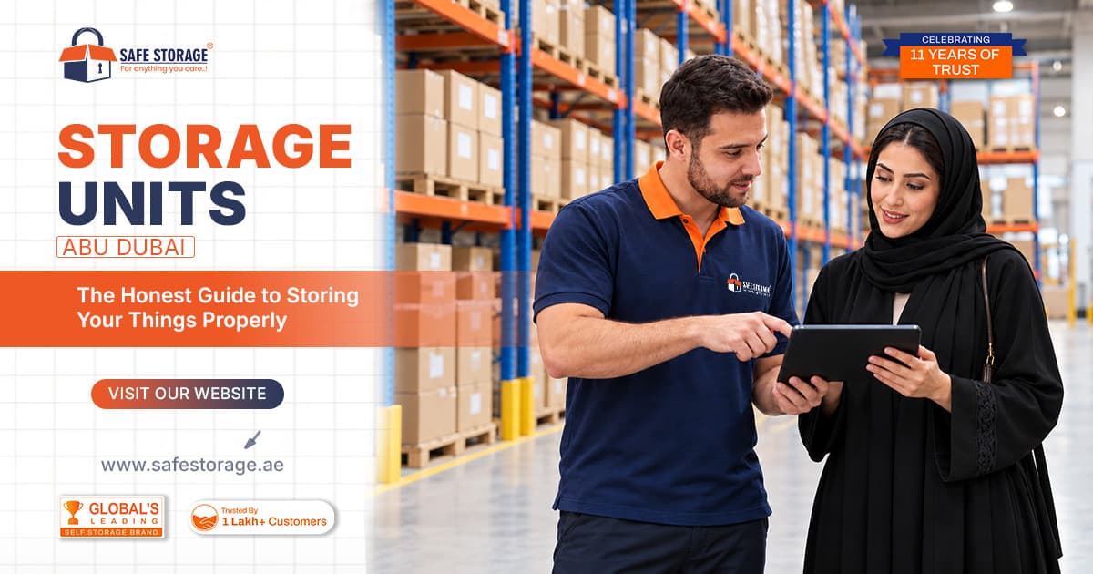 Storage Units Abu Dhabi: The Honest Guide to Storing Your Things Properly