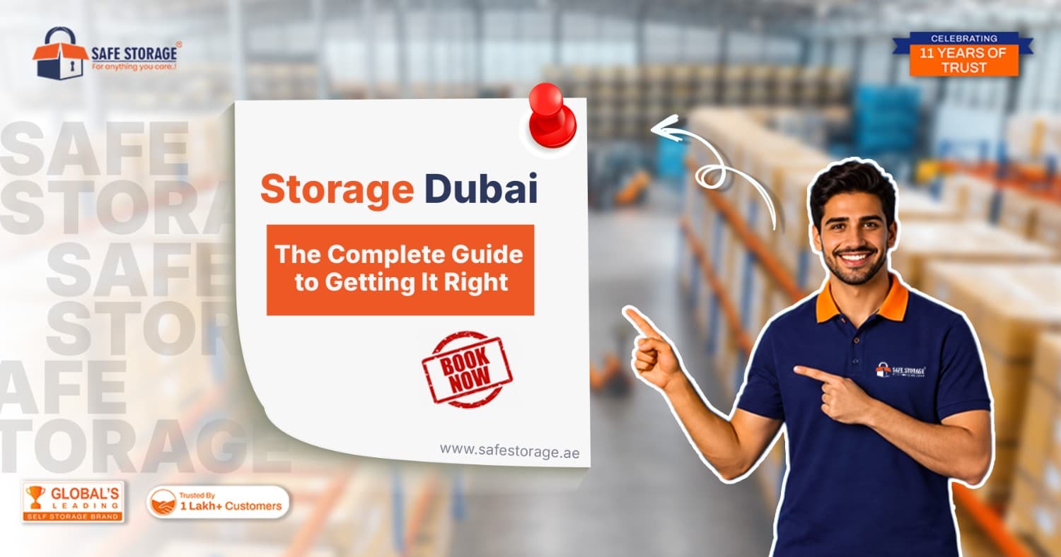 Storage Dubai: The Complete Guide to Getting It Right