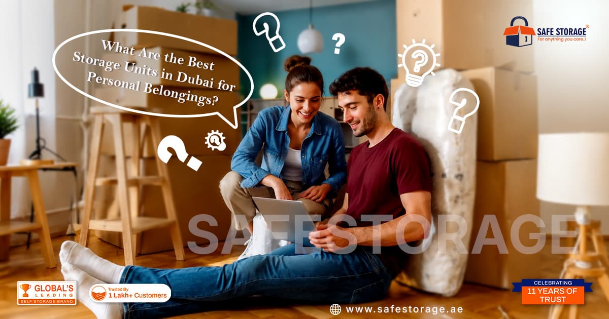 What Are the Best Storage Units in Dubai for Personal Belongings?