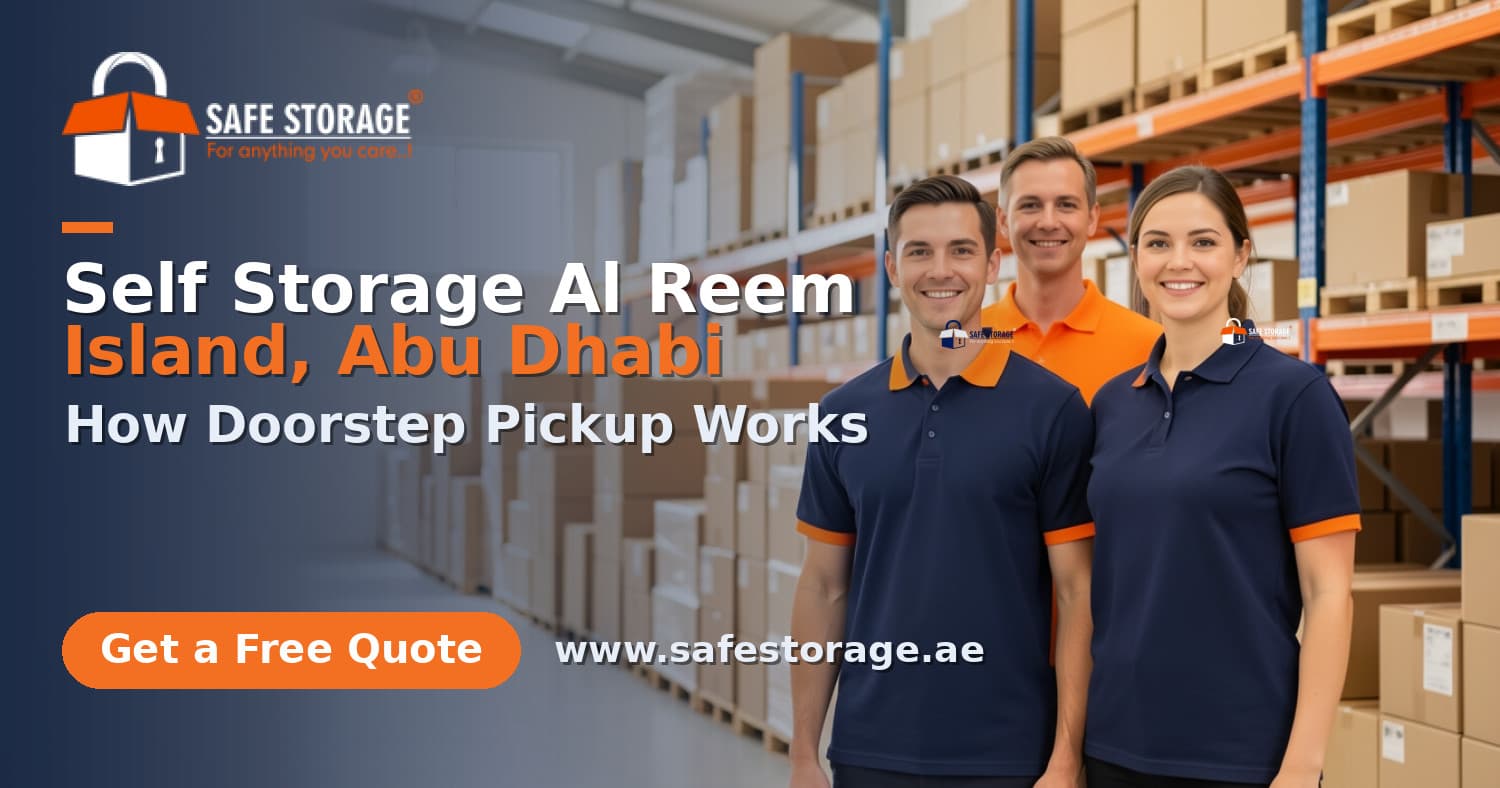 Self Storage Al Reem Island, Abu Dhabi: How Doorstep Pickup Works