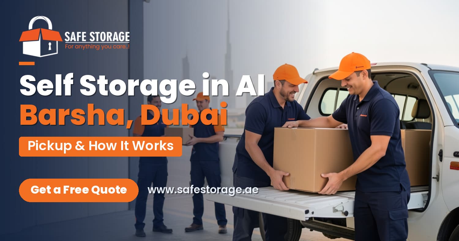Self Storage in Al Barsha, Dubai: Pickup & How It Works