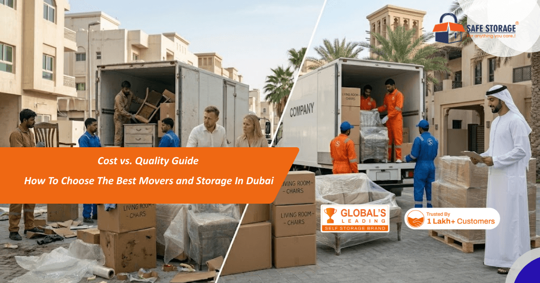 How to Choose the Best Movers and Storage in Dubai: Cost vs. Quality Guide