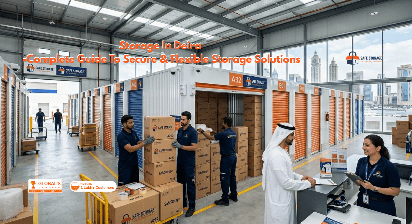 Storage in Deira: Complete Guide to Secure and Flexible  Storage Solutions