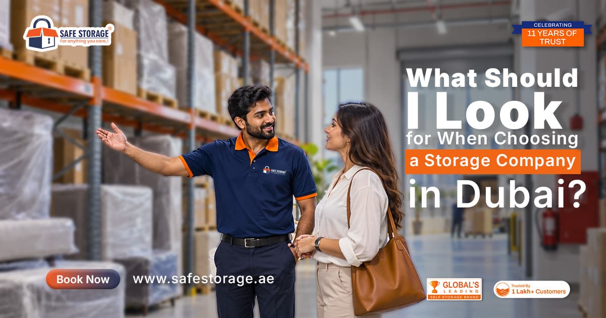 What Should I Look for When Choosing a Storage Company in Dubai?