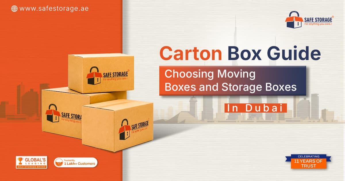 Carton Box Guide: Choosing Moving Boxes and Storage Boxes in Dubai