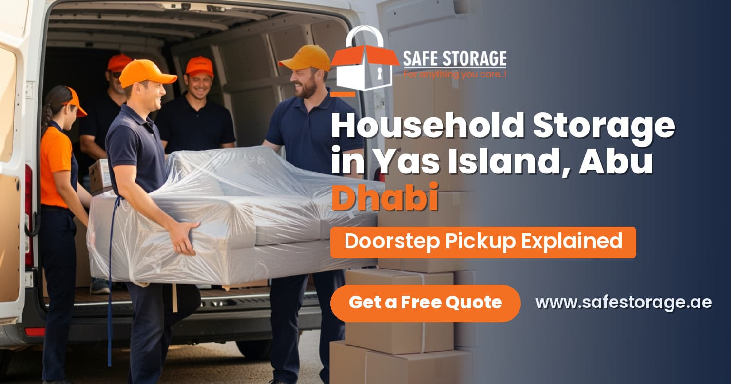 Household Storage in Yas Island, Abu Dhabi: Doorstep Pickup Explained