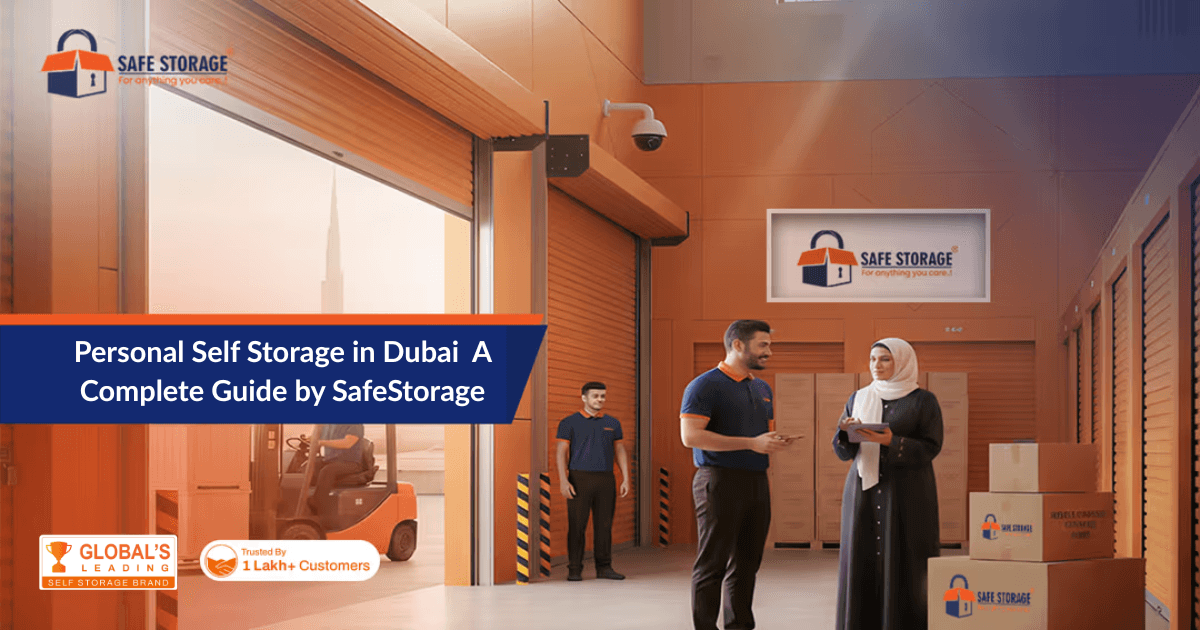 Personal Self Storage in Dubai – A Complete Guide by SafeStorage