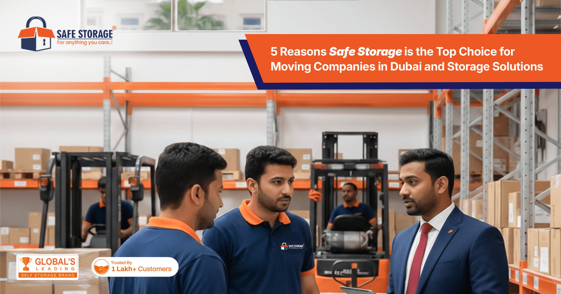 5 Reasons Safe Storage is the Top Choice for Moving Companies in Dubai and Storage Solutions