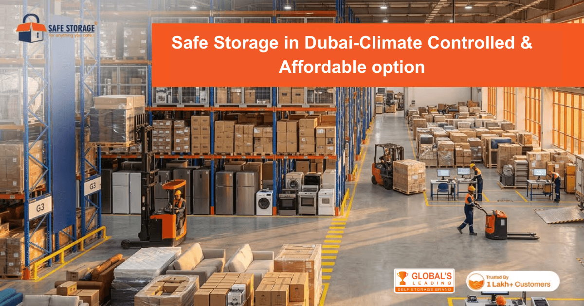 Safe Storage in Dubai-Climate Controlled & Affordable option