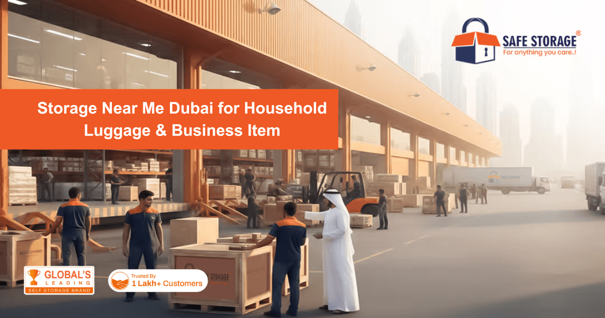 Storage Near Me Dubai for Household, Luggage & Business Item