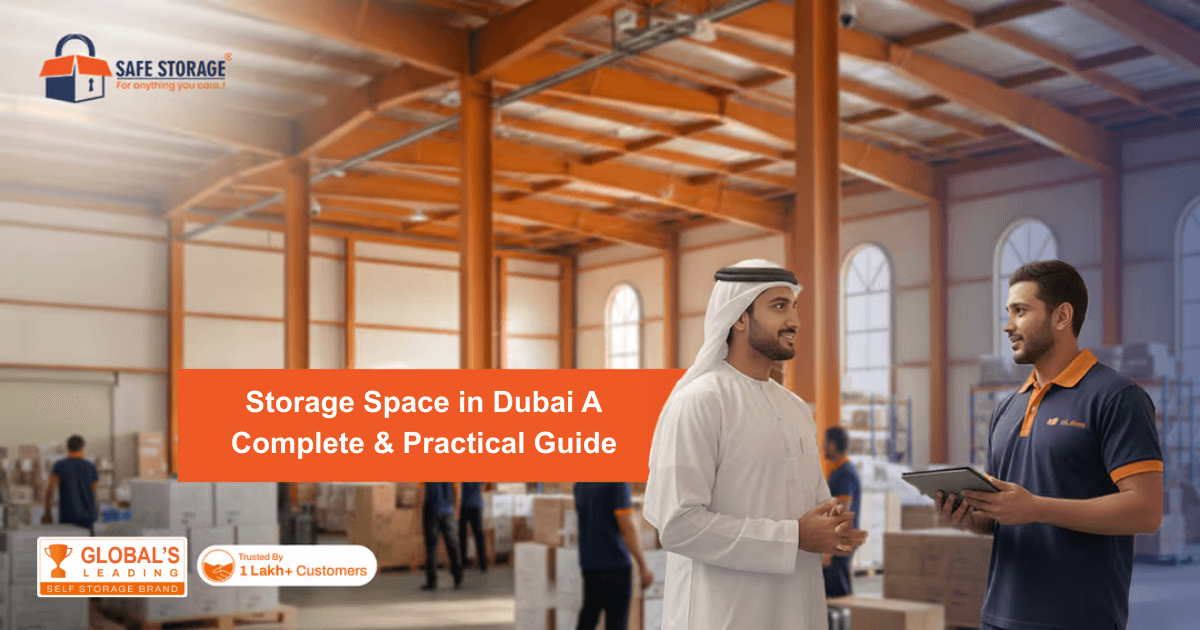 Storage Space in Dubai – A Complete & Practical Guide