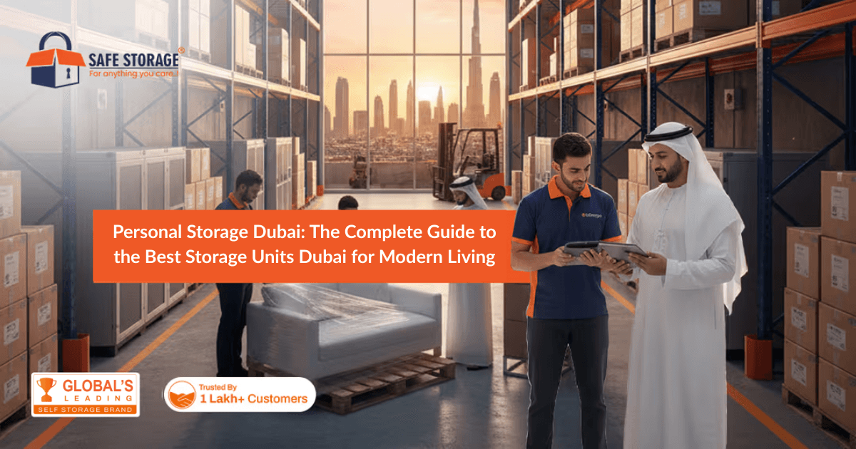 Personal Storage Dubai: The Complete Guide to the Best Storage Units Dubai for Modern Living