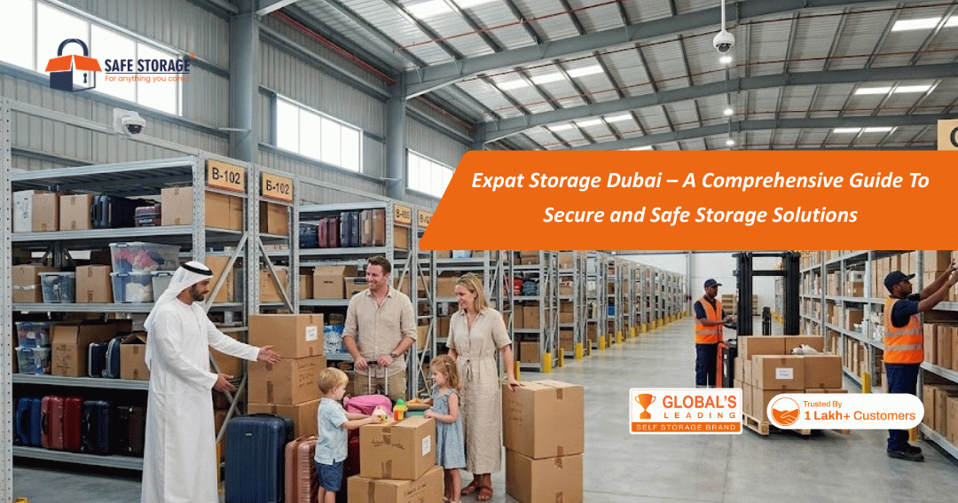Expat Storage in Dubai – Secure & Flexible Storage Solutions Guide